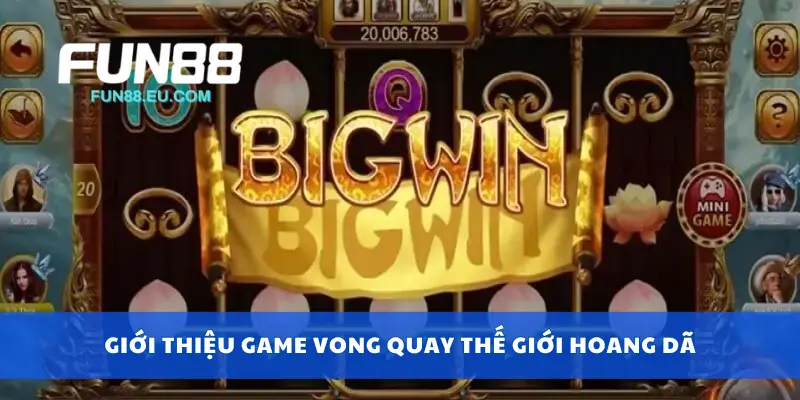 Giới thiệu game vong quay thế giới hoang dã